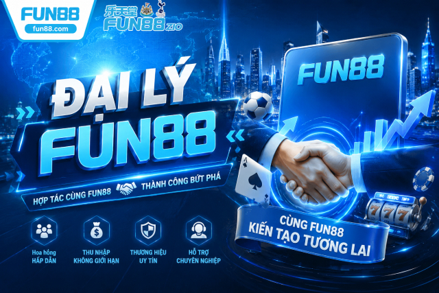 Trở thành đại lý Fun88 dễ dàng, nhận hoa hồng lên đến 50%